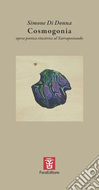 Cosomogonia. Opera poetica vincitrice al Narrapoetando libro