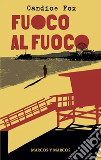 Fuoco al fuoco