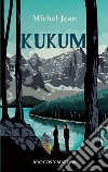 Kukum libro di Jean Michel