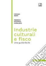 Industrie culturali e fisco. Una guida facile