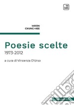 Poesie scelte (1973-2012) libro