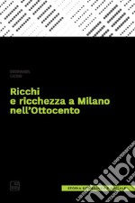 Ricchi e ricchezza a Milano nell'Ottocento