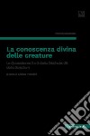 La conoscenza divina delle creature. Le Quaestiones 2 e 3 della Distinctio 35 dello Scriptum libro