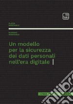 Un modello per la sicurezza dei dati personali nell'era digitale