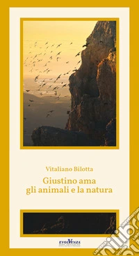Giustino ama gli animali e la natura libro
