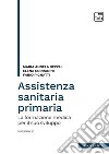 Assistenza sanitaria primaria. Vol. 2: La formazione medica per il suo sviluppo libro di Becchi Maria Angela Corradini Elena Pignatti Fabio