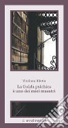 La guida psichica è uno dei miei maestri libro