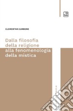 Dalla filosofia della religione alla fenomenologia della mistica