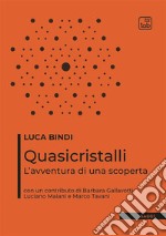 Quasicristalli. L'avventura di una scoperta libro