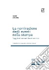 La nominazione degli eventi nella stampa. Saggio di semantica discorsiva libro