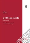 L'affilacoltelli. Ediz. italiana e spagnola libro di Argullol Rafael