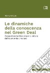 Le dinamiche della conoscenza nel Green Deal. Prospettive territoriali per la lettura dell'economia circolare libro