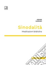 Sinodalità. Meditazioni bibliche libro