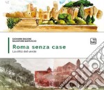 Roma senza case. La città del verde libro