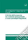 Il diritto dell'economia tra contesto emergenziale e nuovi paradigmi regolatori libro