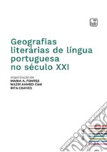 Geografias literárias de língua portuguesa no século XXI libro