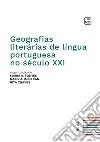 Geografias literárias de língua portuguesa no século XXI libro