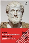 Studi sull'Aristotelismo medievale (secoli VI-XVI) (2021). Vol. 1 libro