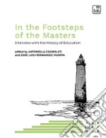 In the footsteps of the masters. Interview with the history of education libro