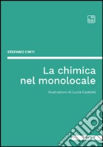 La chimica nel monolocale