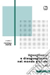 Uguaglianza e disuguaglianza nel mondo globale (1950-2020) libro