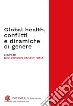 Global health, conflitti e dinamiche di genere libro