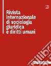Rivista internazionale di sociologia giuridica e diritti umani (2022). Nuova ediz.. Vol. 5/1 libro