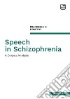 Speech in Schizophrenia. A corpus analysis libro