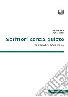 Scrittori senza quiete. Da Pasolini a Saviano. Nuova ediz. libro