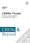 CBRNe Threat. The dual use of remotely piloted aircraft system. Ediz. integrale libro