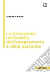 La formazione nell'ambito dell'insegnamento e della pastorale libro di Finia Buassa Serge