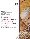 Il restauro della Madonna di Macerata di Carlo Crivelli. La riscoperta di un capolavoro su tela libro