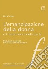 L'emancipazione della donna o Il testamento della paria. Nuova ediz. libro