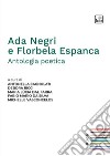 Ada Negri e Florbela Espanca. Antologia poetica. Ediz. italiana e portoghese libro