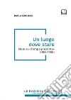 Un luogo dove stare. Note su «Tempo presente» (1956-1968) libro di Carlucci Paola