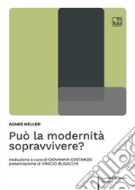 Può la modernità sopravvivere?