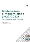 Modernismo e modernismos (1922-2022). Diálogos entre Brasil e Europa libro