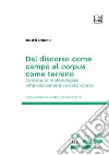 Dal discorso come campo al corpus come terreno. Contributo metodologico all'analisi semantica del discorso libro