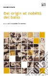 Del origin et nobiltà del ballo libro