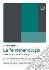 La fenomenologia. Da Husserl a Merleau-Ponty libro