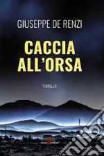 Caccia all'orsa libro