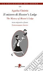 Il mistero di Hunter's Lodge. Testo originale a fronte libro