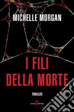 I fili della morte