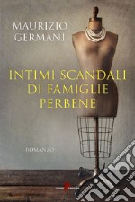 Intimi scandali di famiglie perbene libro