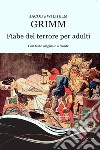 Fiabe del terrore per adulti. Testo originale a fronte libro