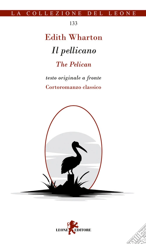 Il pellicano. Testo originale a fronte