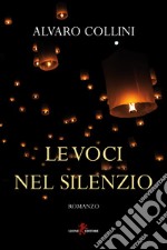 Le voci nel silenzio libro