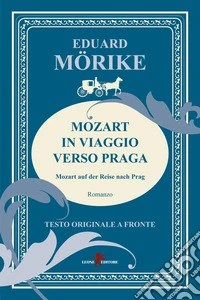 Mozart in viaggio verso Praga libro