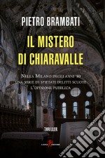 Il mistero di Chiaravalle libro