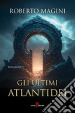 Gli ultimi atlantidei libro